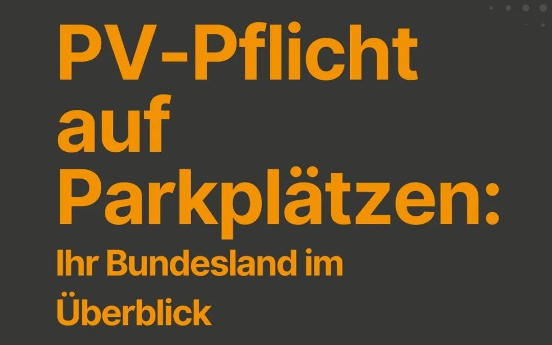 PV-Pflicht auf Parkplätzen: Eine Übersicht